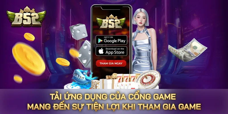 Tải ứng dụng của cổng game mang đến sự tiện lợi khi tham gia game Tải ứng dụng của cổng game mang đến sự tiện lợi khi tham gia game